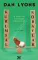 Kurumsal Kobaylar, Dan Lyons, Mundi