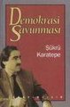 Demokrasi Savunması, Şükrü Karatepe