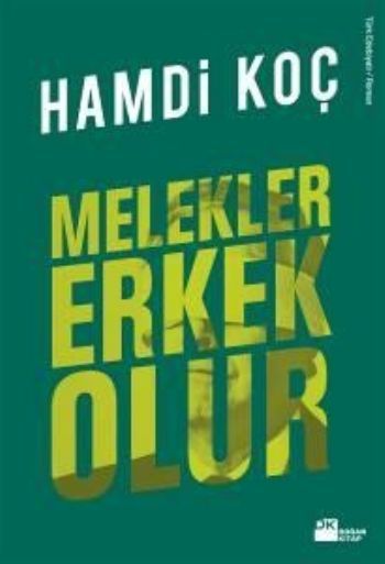 Melekler Erkek Olur, Hamdi Koç, Doğan Kitap