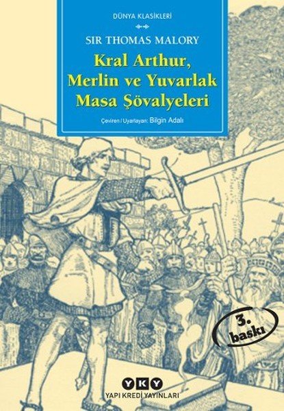 Kral Arthur Merlin ve Yuvarlak Masa Şövalyeleri, Sir Thomas Malory