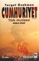 Cumhuriyet Türk Mucizesi İkinci Kitap, Turgut Özakman