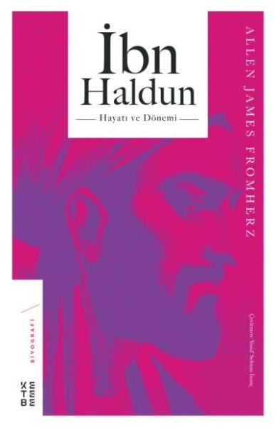 İbn Haldun Hayatı ve Dönemi, Allen James Fromherz