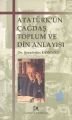 Atatürk'ün Çağdaş Toplum ve Din Anlayışı, Şerafettin Dönmez
