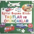 Taşıtlar Ve Oyuncaklar, Eğitici Boyama Kitapları, Ahmet Altay