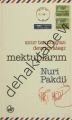 Sınır Tanımayan Devrim Ateşi: Mektuplarım, Nuri Pakdil