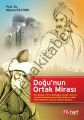Doğu'nun Ortak Mirası, Mürsel Öztürk