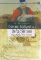 15 - 16. Yüzyıllarda Osmanlı Maliyesi ve Defter Sistemi