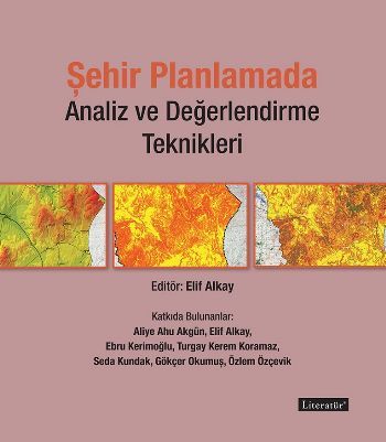 Şehir Planlamada Analiz ve Değerlendirme Teknikleri, Literatür