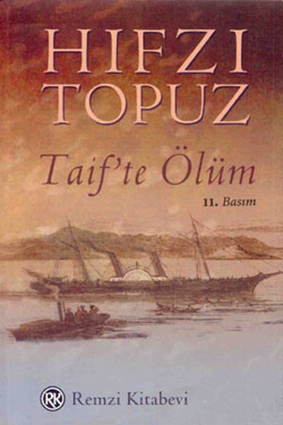 Taif'te Ölüm, Hıfzı Topuz, Remzi Kitabevi