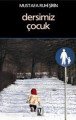 Dersimiz Çocuk, Mustafa Ruhi Şirin