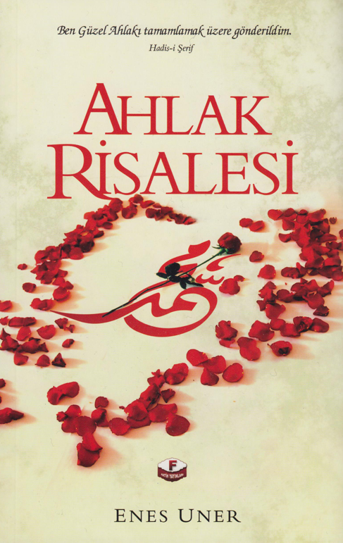 Ahlak Risalesi, Enes Uner, Fatih Yayınları