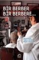 Bir Berber Bir Berbere..., İletişim
