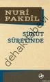 Sükut Suretinde, Nuri Pakdil