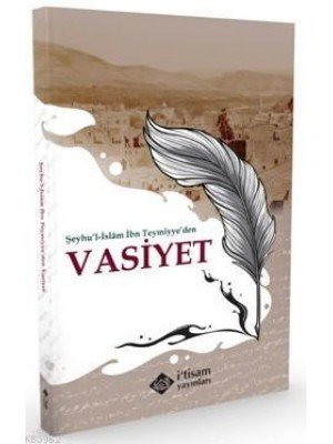 Şeyhul İslam İbn Teymiyyeden Vasiyet, İtisam Yayınları
