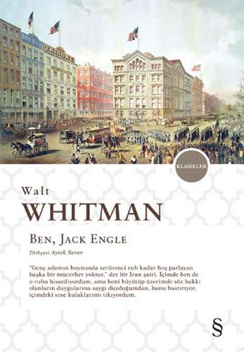 Ben, Jack Engle, Walt Whitman