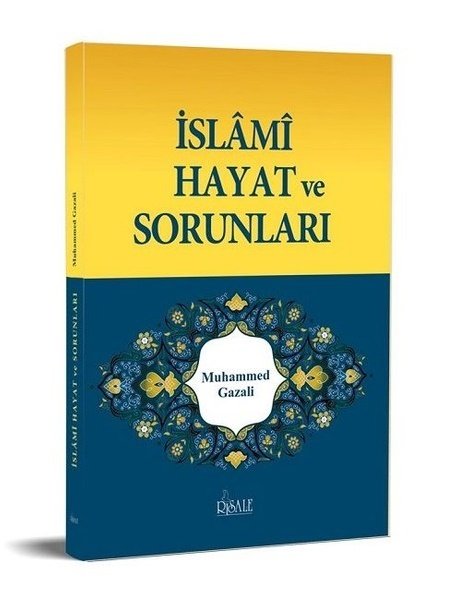 İSLAMİ HAYAT VE SORUNLARI