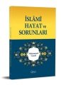 İSLAMİ HAYAT VE SORUNLARI