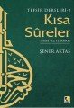 Tefsir Dersleri 2, Kısa Sureler, Şener Aktaş, Çıra Yayınları