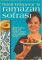 İkbal Gürpınar’la Ramazan Sofrası, İkbal Gürpınar