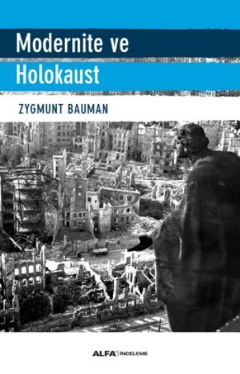 Modernite ve Holokaust, Zygmunt Bauman