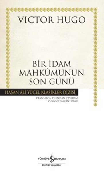 Bir İdam Mahkumunun Son Günü Hasan Ali Yücel Klasikleri Ciltli