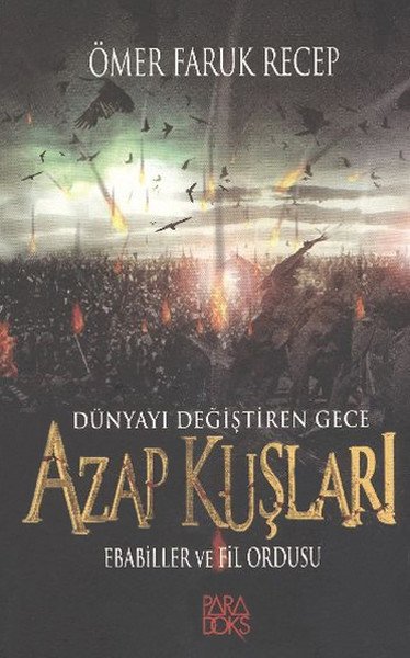 Azap Kuşları, Ebabiller ve Fil Ordusu, Ömer Faruk Recep