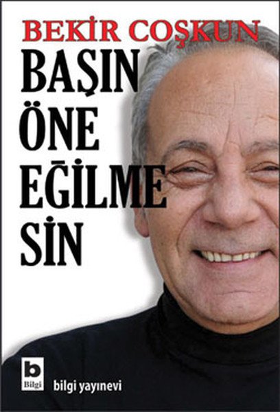 Başın Öne Eğilmesin, Bekir Coşkun