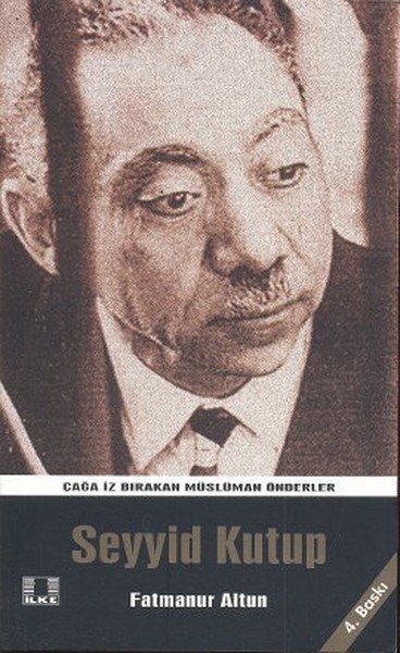 Seyyid Kutup, Fatmanur Altun, İlke Yayıncılık