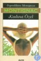 Kadına Özel, Michel Montignac