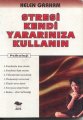 Stresi Kendi Yararınıza Kullanın, Helen Graham