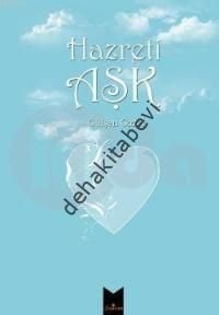 Hazreti Aşk, Gülşen Gazel