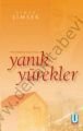 Yanık Yürekler; Tahta Kulübeden Suyun Ötesine - Osman Şimşek