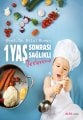 1 Yaş Sonrası Sağlıklı Beslenme, Hilal Mocan
