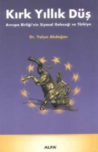 Kırk Yıllık Düş, Yalçın Akdoğan