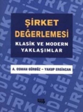 Şirket Değerlemesi, Yakup Ergincan, Literatür