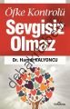 Öfke Kontrolü Sevgisiz Olmaz, Hamdi Kalyoncu