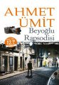 Beyoğlu Rapsodisi (Midi Boy), Ahmet Ümit