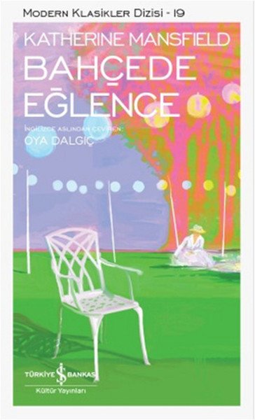 Bahçede Eğlence (Ciltli) Katherine Mansfield