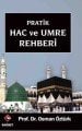 Pratik Hac ve Umre Rehberi
