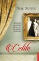 Celile, Neşe Doster