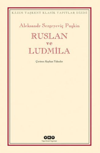 Ruslan ve Ludmila, Aleksandr Sergeyeviç Puşkin