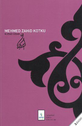 Mehmed Zahid Kotku (Hayatı) Prof. Dr. Mahmud Esad Coşan