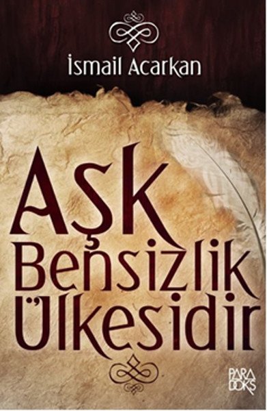 Aşk Bensizlik Ülkesidir, Paradoks Kitap