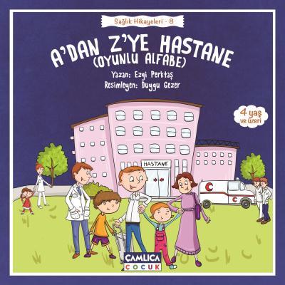 Sağlık Hikayeleri 8 Adan Zye Hastane, Çamlıca Basım Yayın