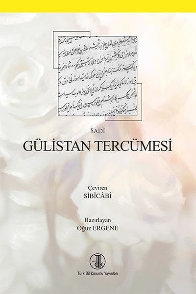 Gülistan Tercümesi,  Türk Dil Kurumu Yayınları