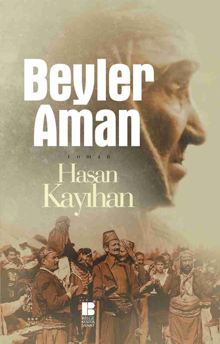 Beyler Aman, Hasan Kayıhan