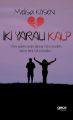 İki Yaralı Kalp, Melisa Kösen
