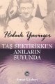 Taş Sektirirken Anıların Suyunda, Haluk Yavuzer, Remzi Kitabevi