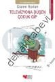 TELEVİZYONA DÜŞEN ÇOCUK GİP, Gianni Rodari