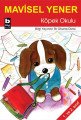 Köpek Okulu, Mavisel Yener
